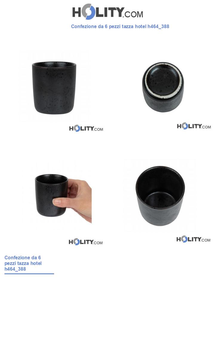 Confezione da 6 pezzi tazza hotel h464_388