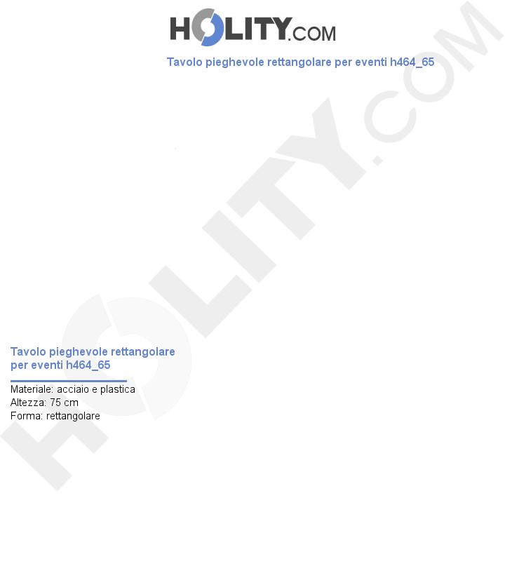 Tavolo pieghevole rettangolare per eventi h464_65