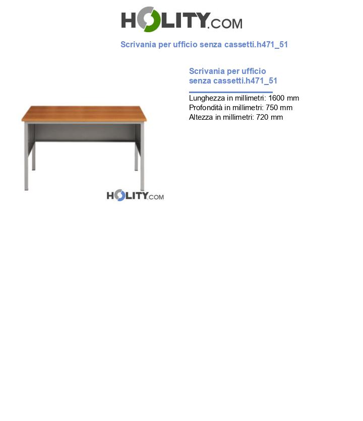 Scrivania per ufficio senza cassetti.h471_51