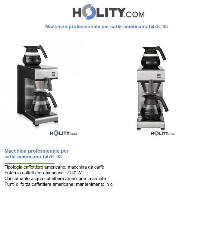 Macchina professionale per caffè americano h475_03