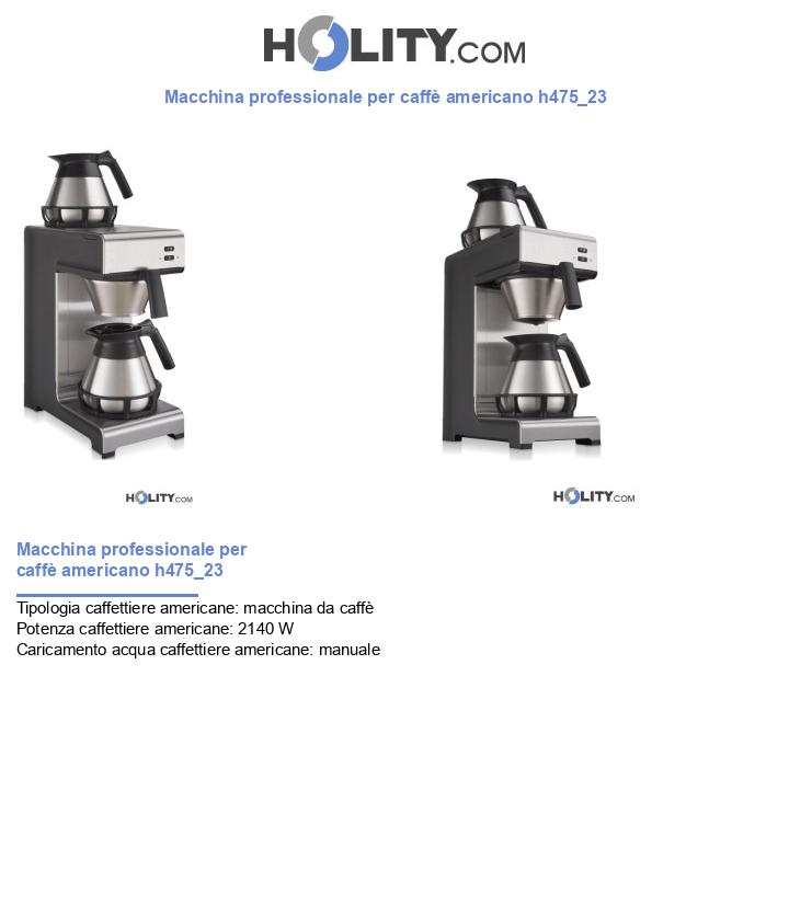Macchina professionale per caffè americano h475_23