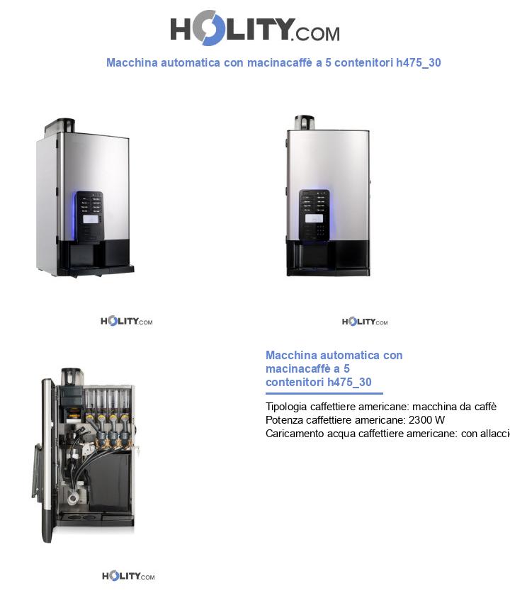 Macchina automatica con macinacaffè a 5 contenitori h475_30