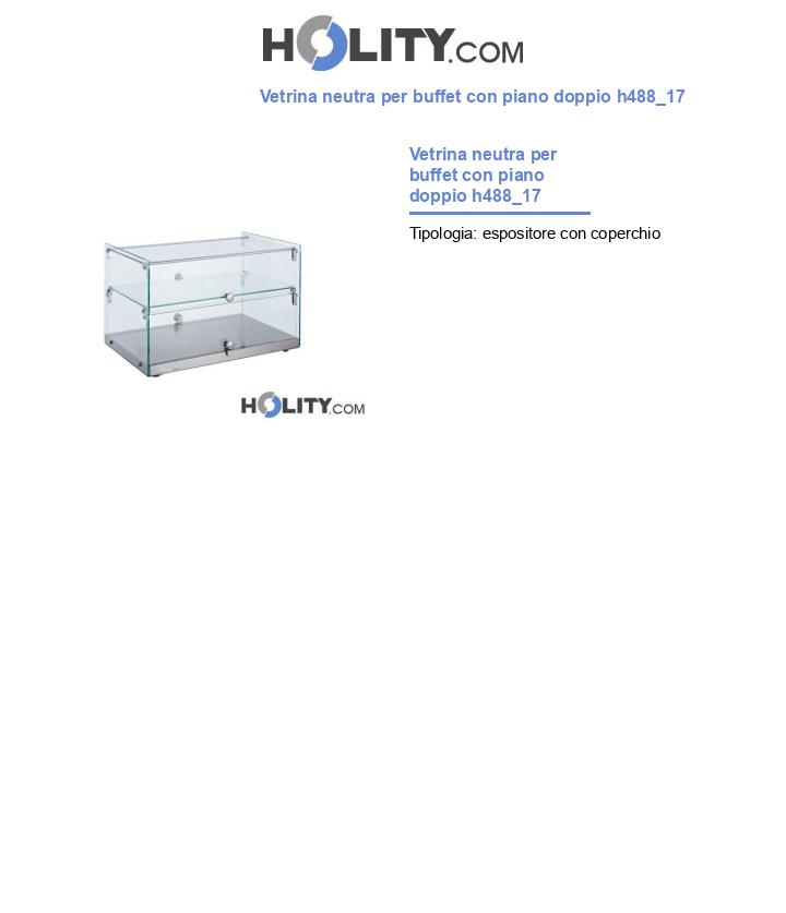 Vetrina neutra per buffet con piano doppio h488_17