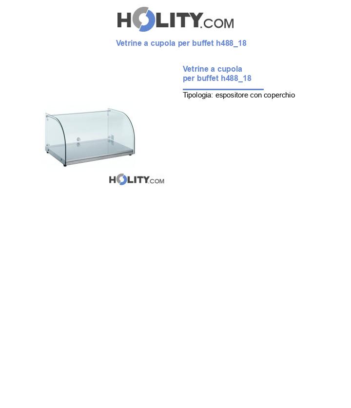 Vetrine a cupola per buffet h488_18