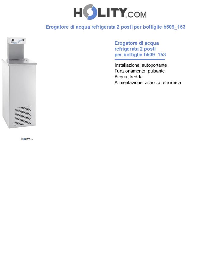 Erogatore di acqua refrigerata 2 posti per bottiglie h509_153