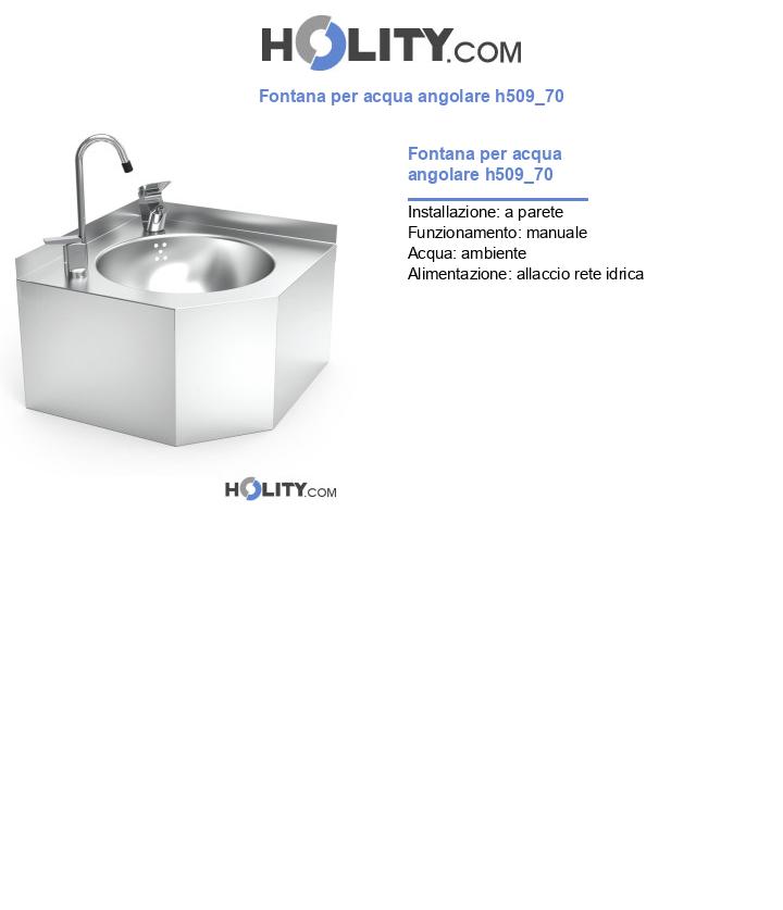 Fontana per acqua angolare h509_70