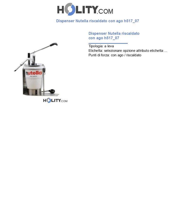 Dispenser Nutella riscaldato con ago h517_07