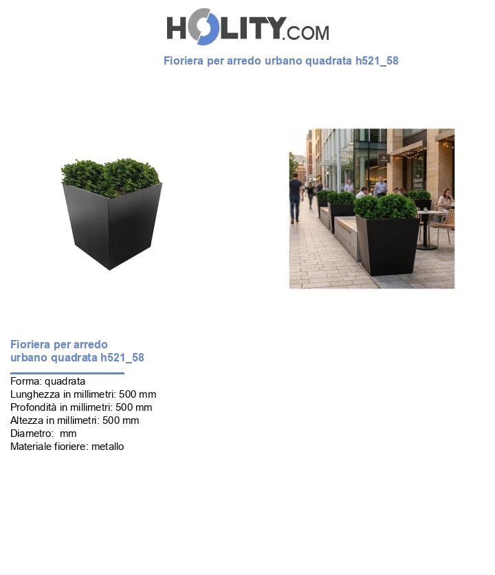 Fioriera per arredo urbano quadrata h521_58