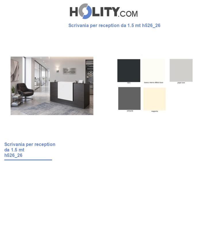 Scrivania per reception da 1.5 mt h526_26