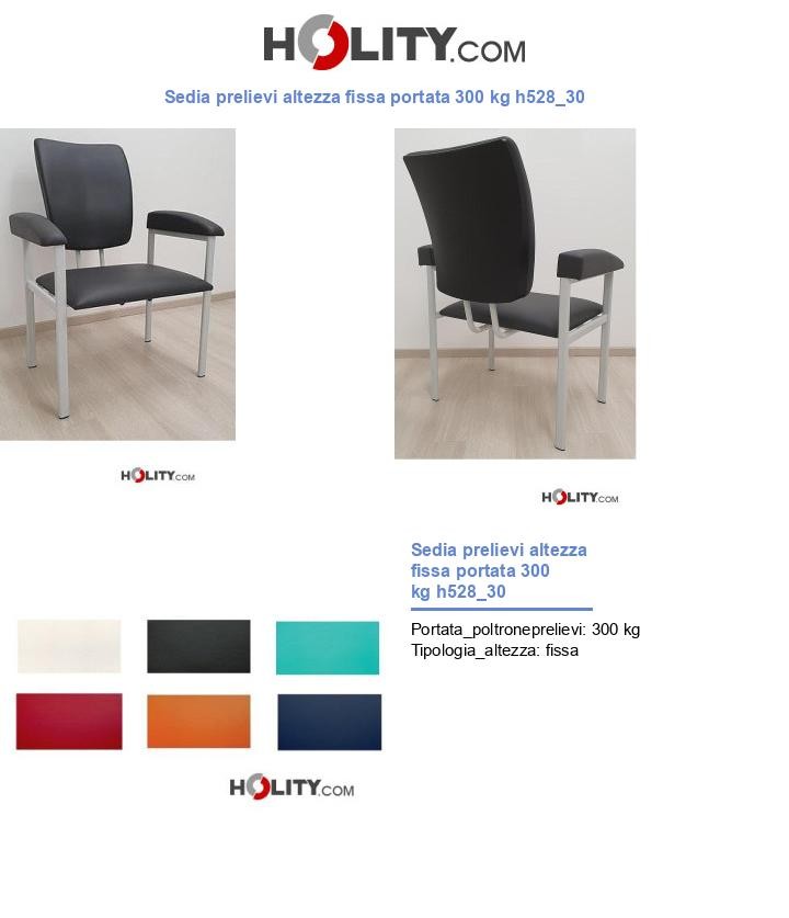 Sedia prelievi altezza fissa portata 300 kg h528_30