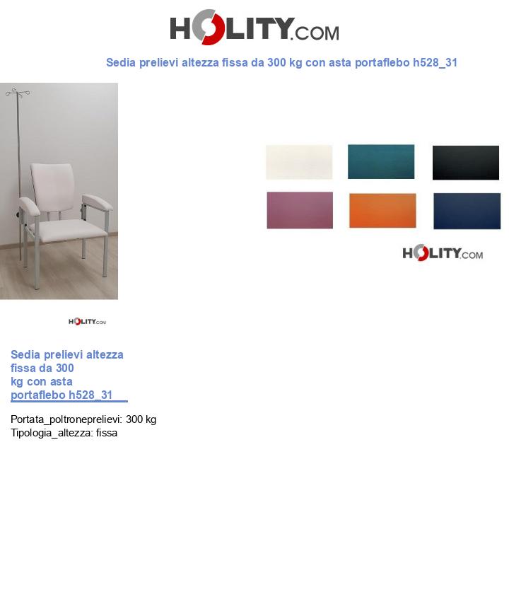 Sedia prelievi altezza fissa da 300 kg con asta portaflebo h528_31