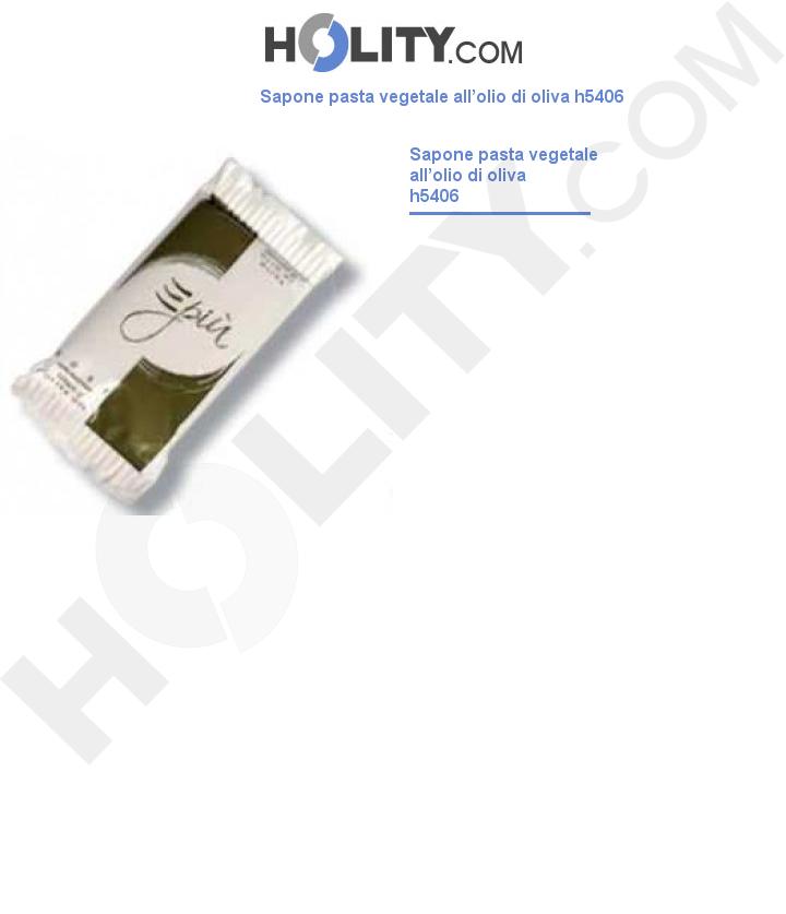 Sapone pasta vegetale all’olio di oliva h5406