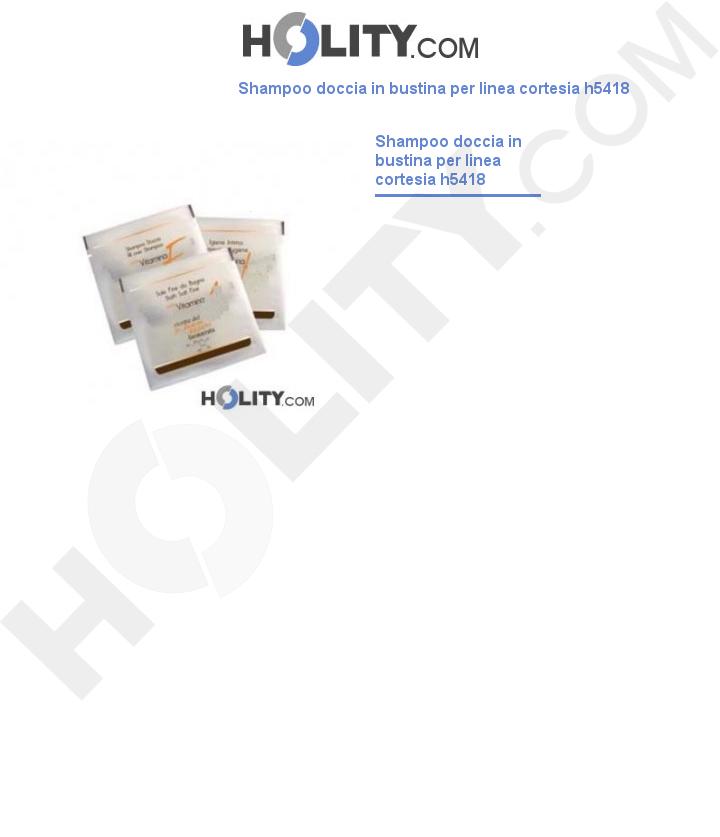 Shampoo doccia in bustina per linea cortesia h5418