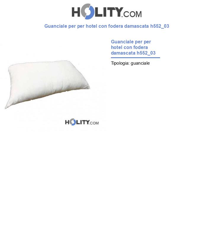Guanciale per per hotel con fodera damascata h552_03