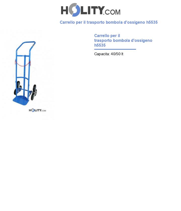Carrello per il trasporto bombola d'ossigeno h5535
