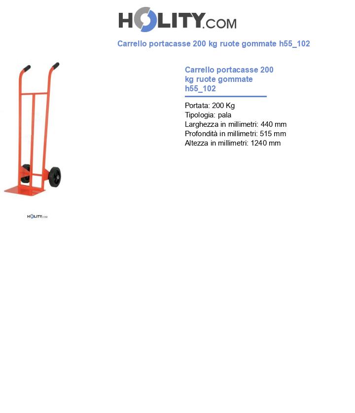 Carrello portacasse 200 kg ruote gommate h55_102