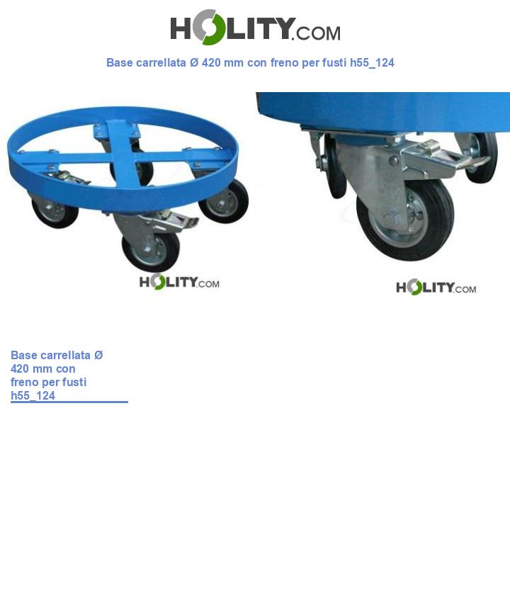 Base carrellata Ø 420 mm con freno per fusti h55_124