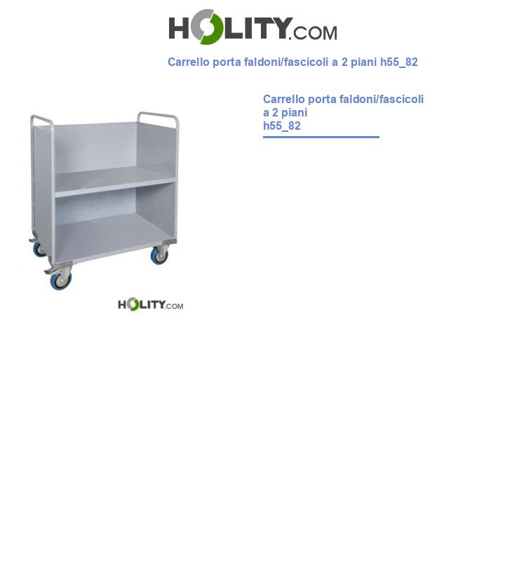 Carrello porta faldoni/fascicoli a 2 piani h55_82