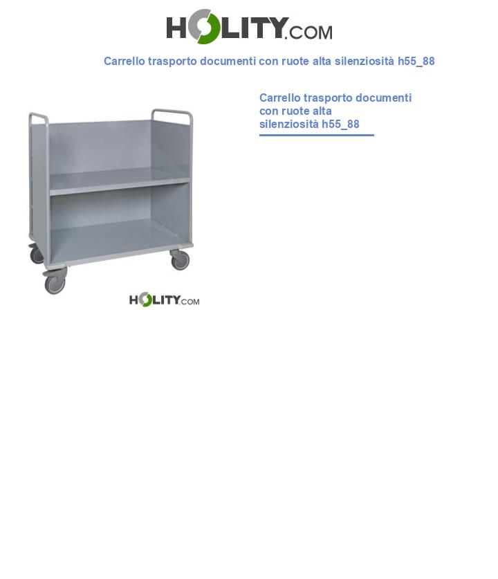 Carrello trasporto documenti con ruote alta silenziosità h55_88