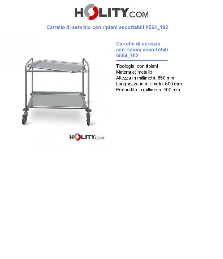 Carrello di servizio con ripiani asportabili h564_102