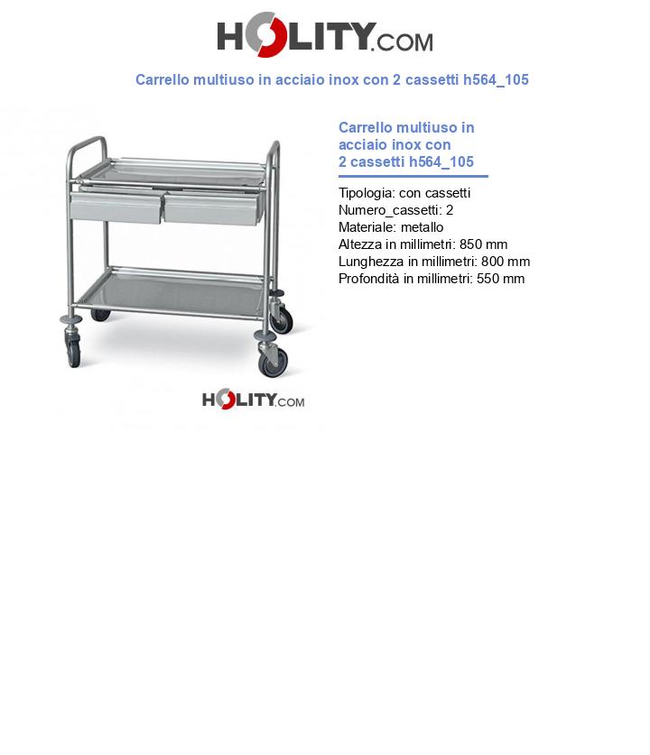 Carrello multiuso in acciaio inox con 2 cassetti h564_105