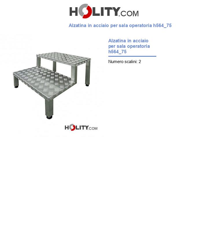 Alzatina in acciaio per sala operatoria h564_75