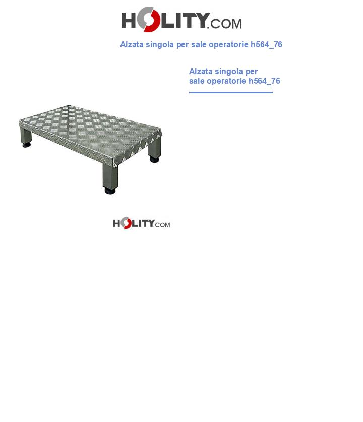 Alzata singola per sale operatorie h564_76