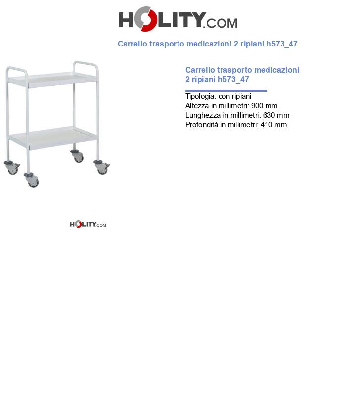 Carrello trasporto medicazioni 2 ripiani h573_47