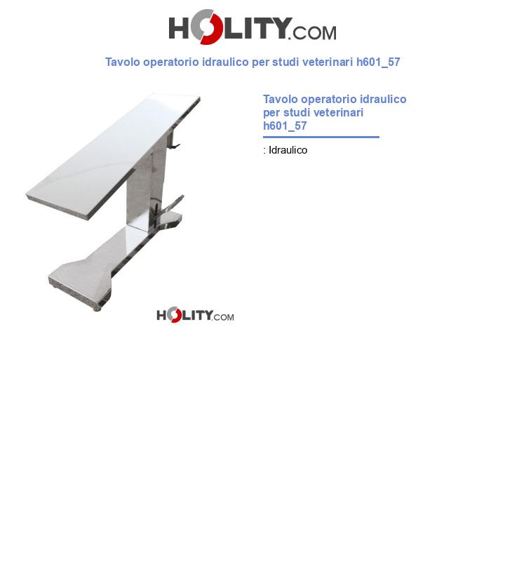Tavolo operatorio idraulico per studi veterinari h601_57