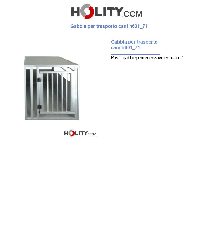 Gabbia per trasporto cani h601_71