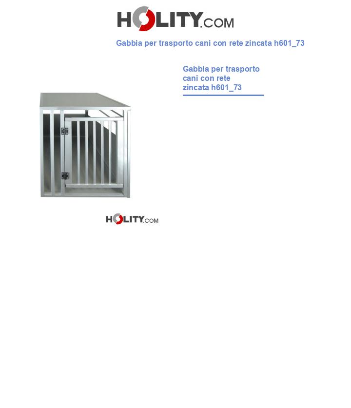 Gabbia per trasporto cani con rete zincata h601_73