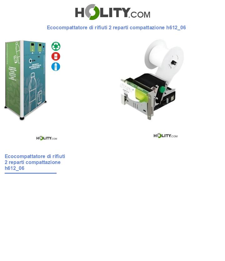 Ecocompattatore di rifiuti 2 reparti compattazione h612_06