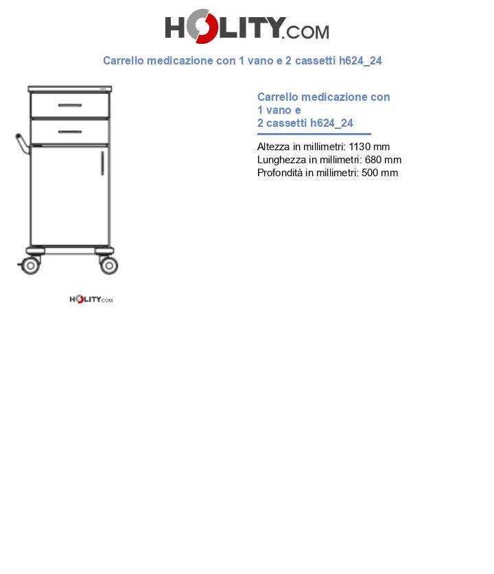 Carrello medicazione con 1 vano e 2 cassetti h624_24