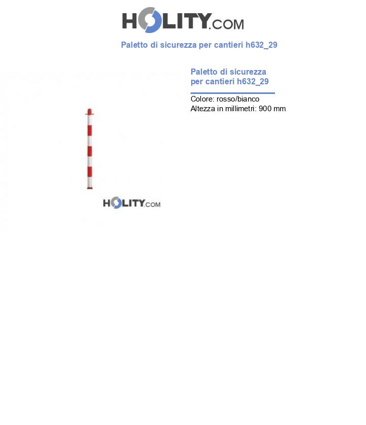 Paletto di sicurezza per cantieri h632_29