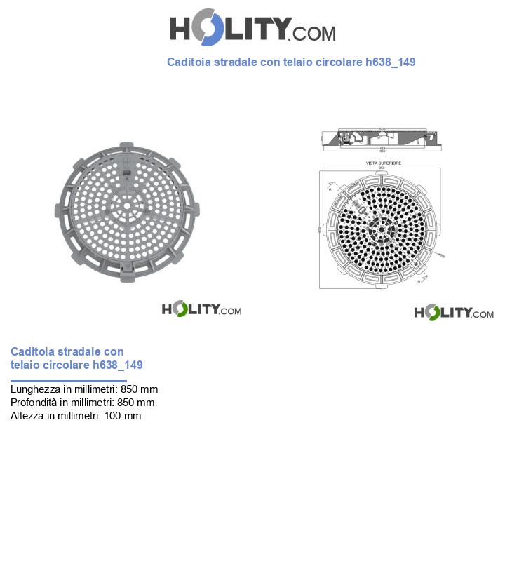 Caditoia stradale con telaio circolare h638_149