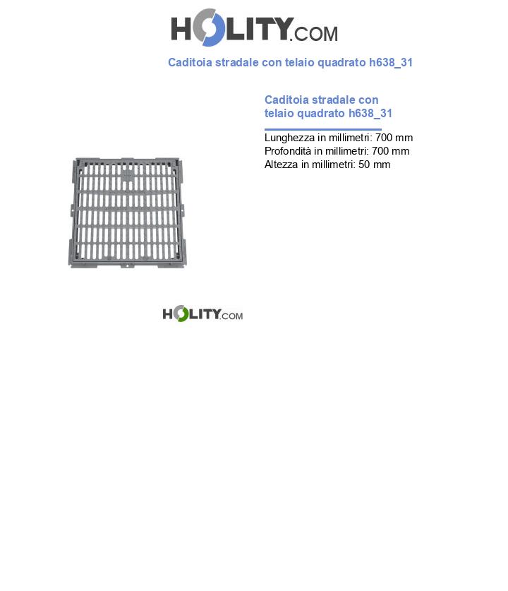 Caditoia stradale con telaio quadrato h638_31
