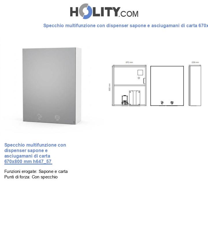 Specchio multifunzione con dispenser sapone e asciugamani di carta 670x800 mm h647_57