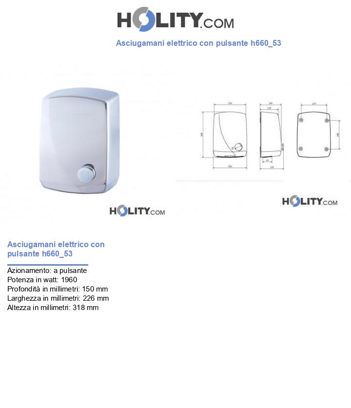 Asciugamani elettrico con pulsante h660_53