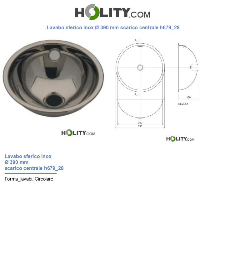 Lavabo sferico inox Ø 390 mm scarico centrale h679_28