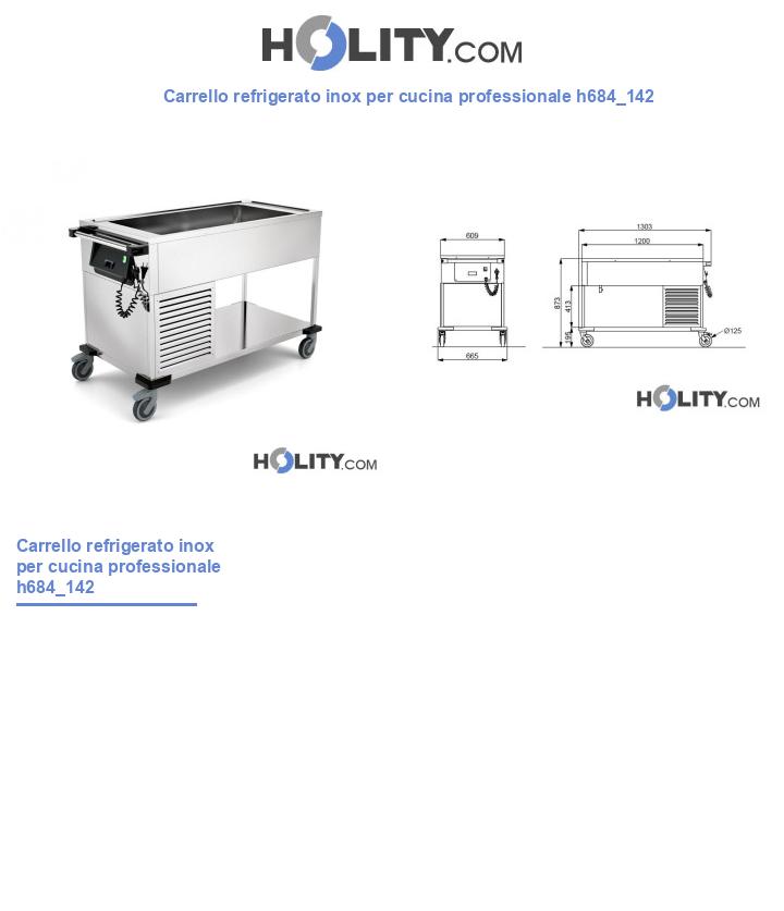 Carrello refrigerato inox per cucina professionale h684_142
