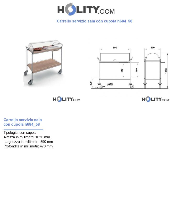Carrello servizio sala con cupola h684_58