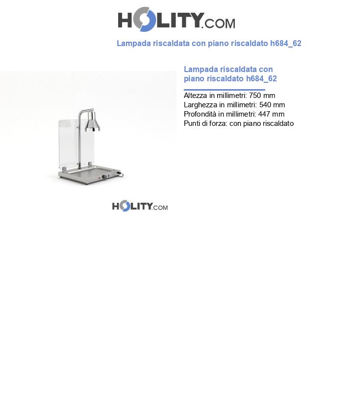 Lampada riscaldata con piano riscaldato h684_62