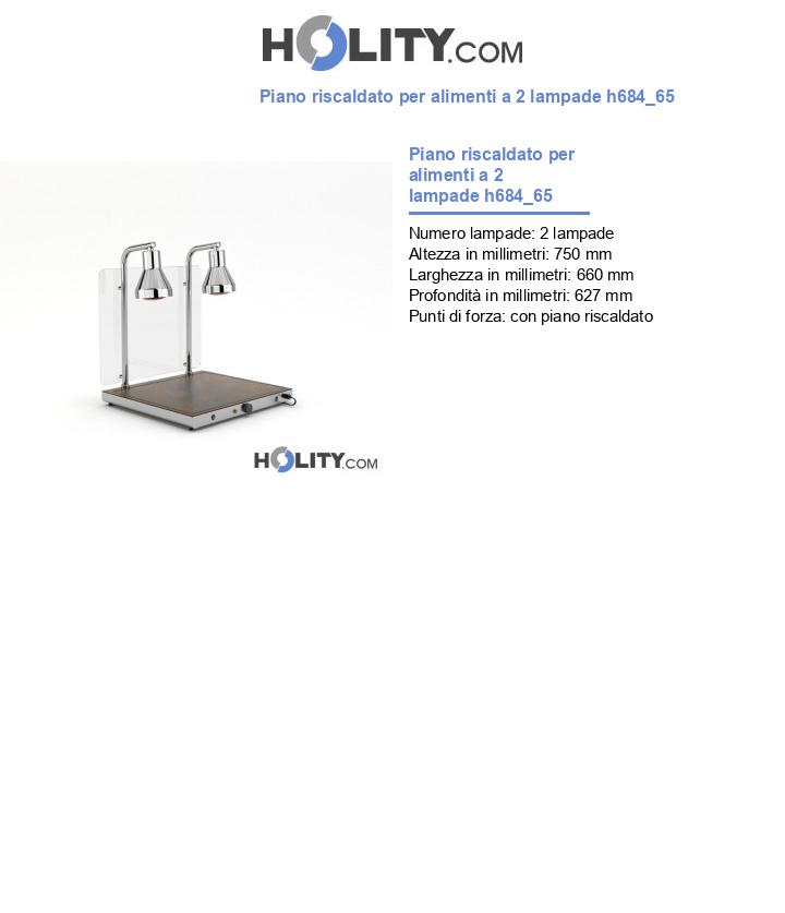 Piano riscaldato per alimenti a 2 lampade h684_65