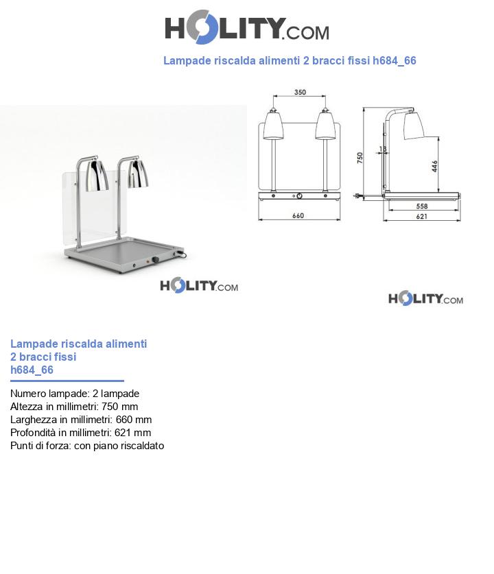 Lampade riscalda alimenti 2 bracci fissi h684_66