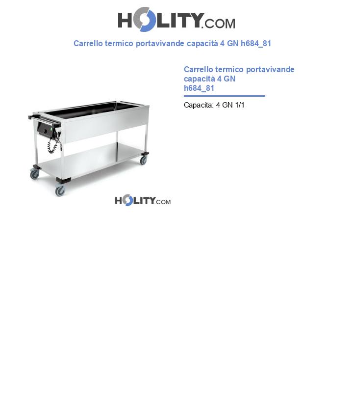 Carrello termico portavivande capacità 4 GN h684_81