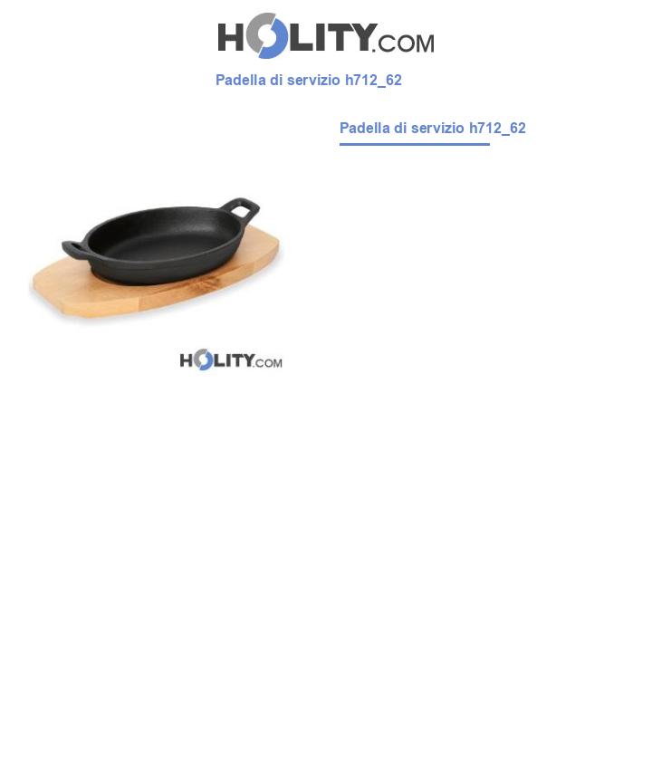 Padella di servizio h712_62