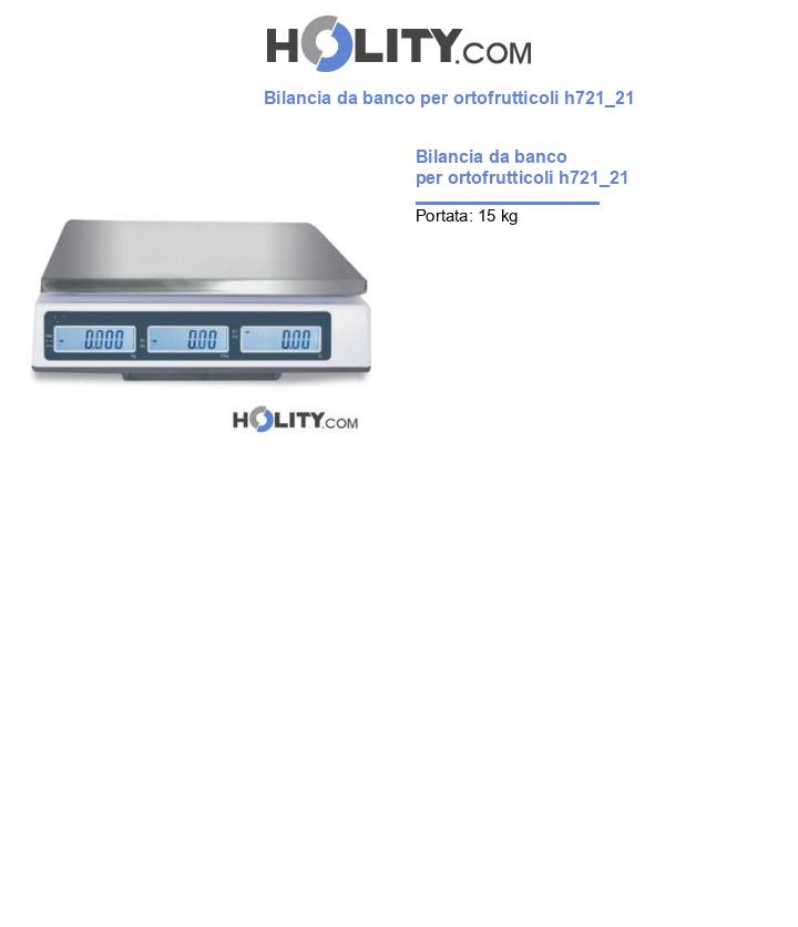 Bilancia da banco per ortofrutticoli h721_21