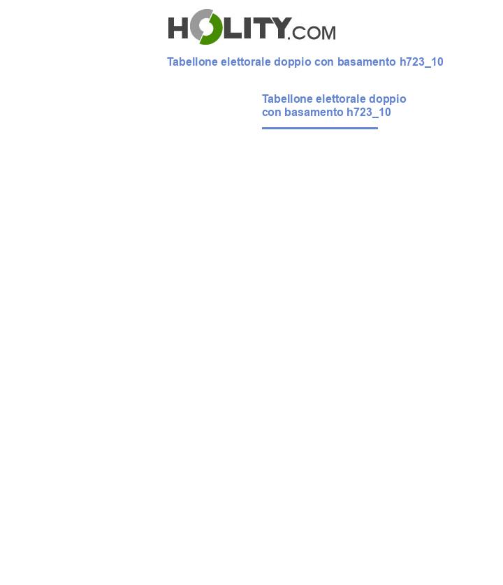 Tabellone elettorale doppio con basamento h723_10