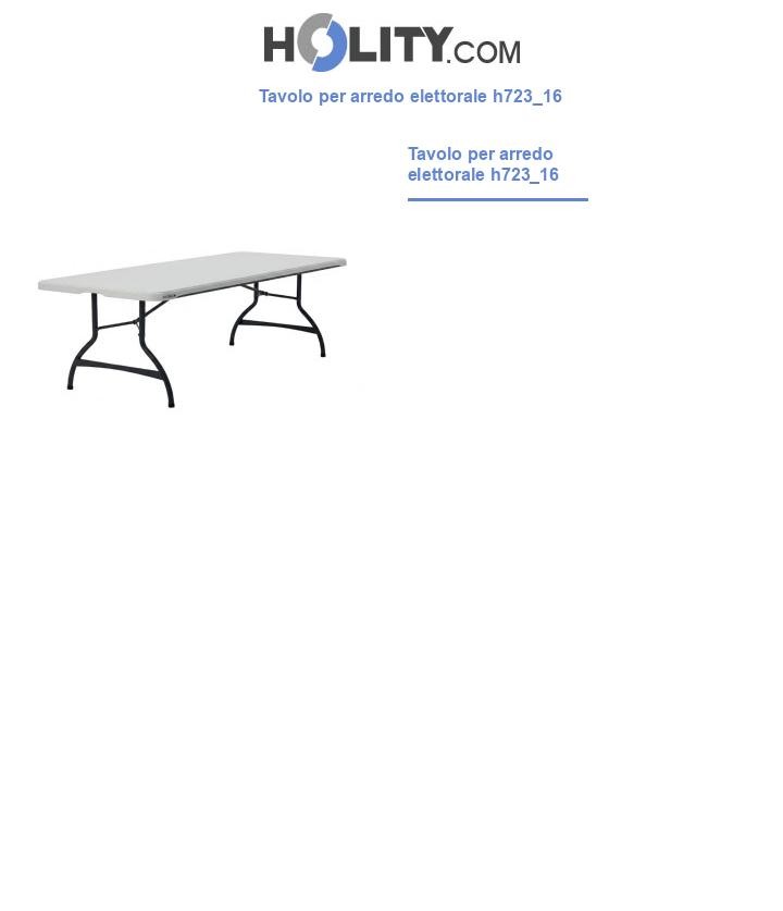Tavolo per arredo elettorale h723_16