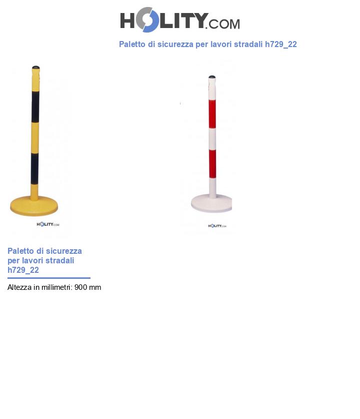 Paletto di sicurezza per lavori stradali h729_22